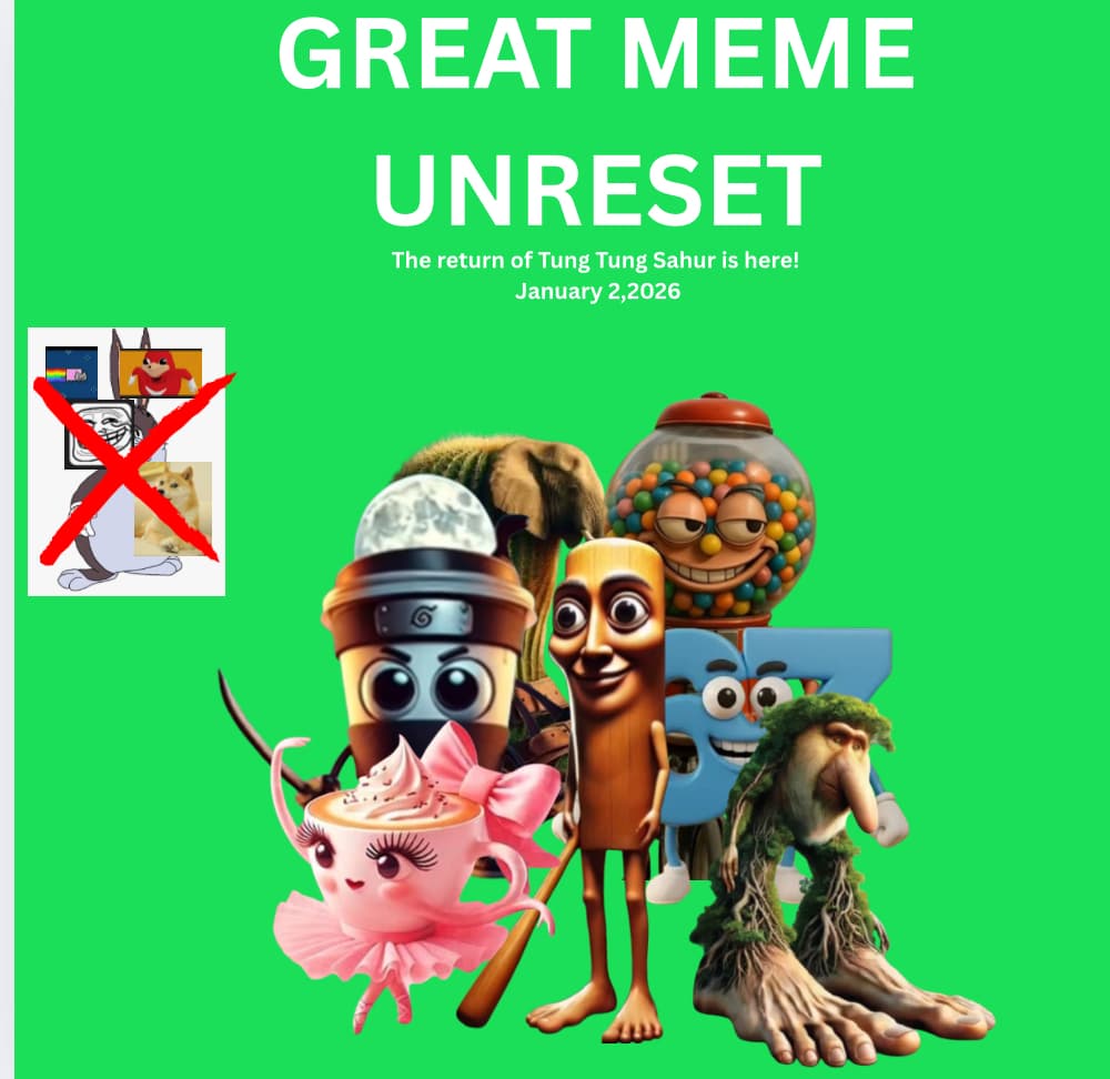 Great Meme Unreset
