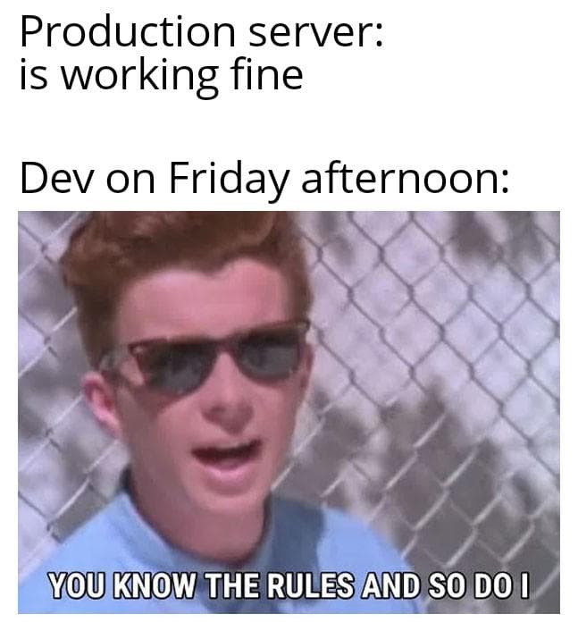 The Unsaid Rule Of Friday Deployments