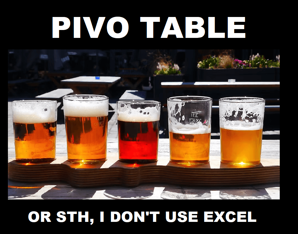 Pivo Table: The Data Analyst's Happy Hour