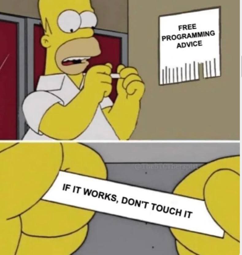 If It Works, Don't Touch It