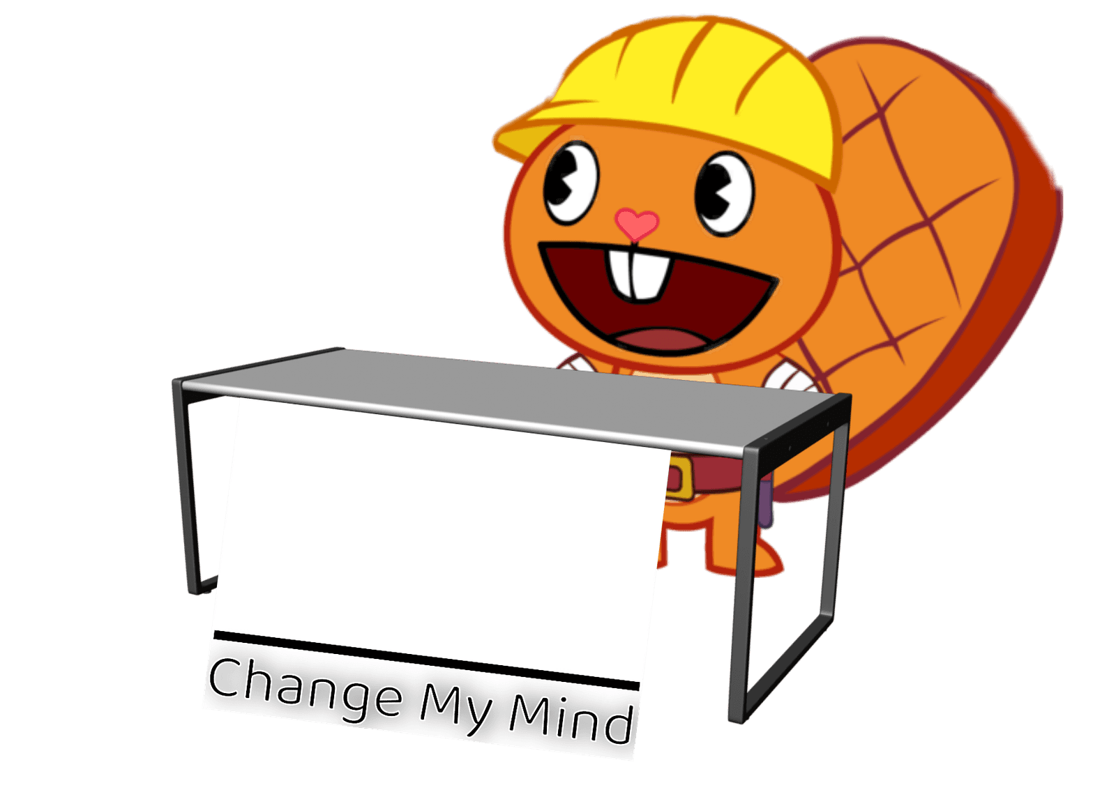 Handy (Change My Mind) (HTF Meme)